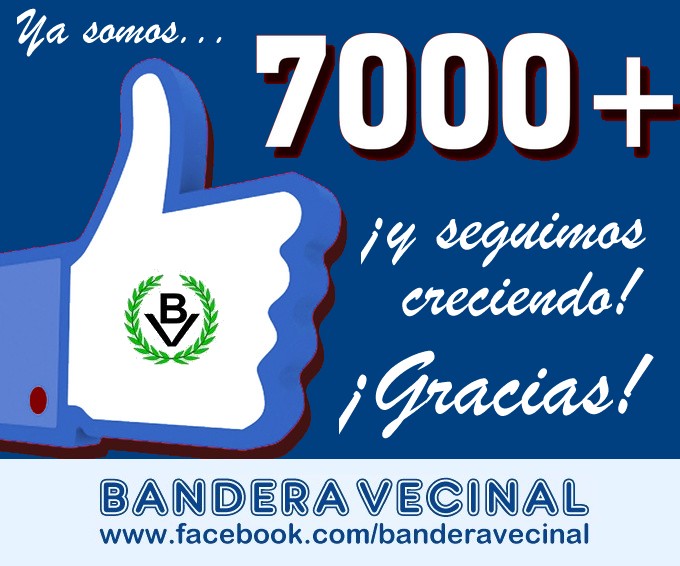 Bandera Vecinal: Más de 7.000 seguidores en facebook!