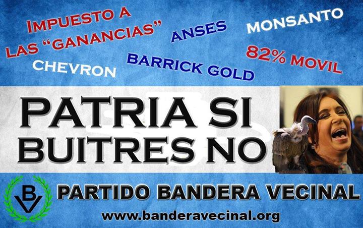 Bandera Vecinal: contra los buitres de afuera y de adentro.