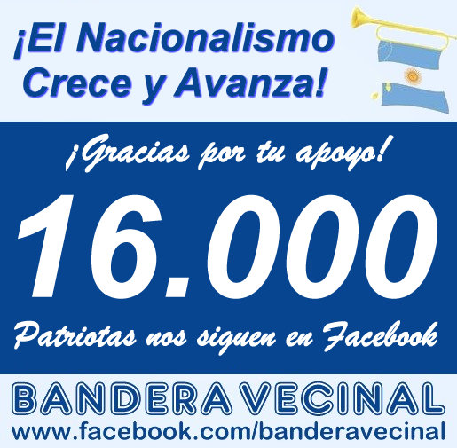 El Nacionalismo avanza: Bandera Vecinal con más de 16.000 seguidores en Facebook