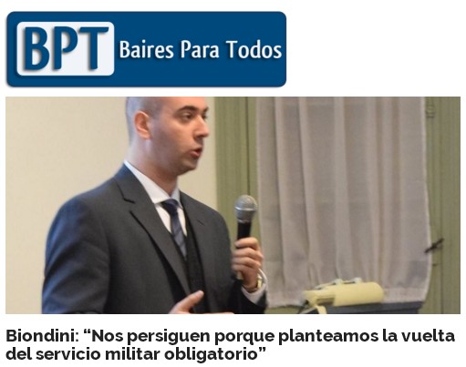 Biondini (h): "Nos persiguen porque planteamos la vuelta del servicio militar obligatorio" (Agencia Baires Para Todos)