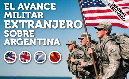 Informe: El avance militar extranjero sobre Argentina