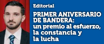 Primer aniversario de Bandera: Un premio al esfuerzo, la constancia y la lucha