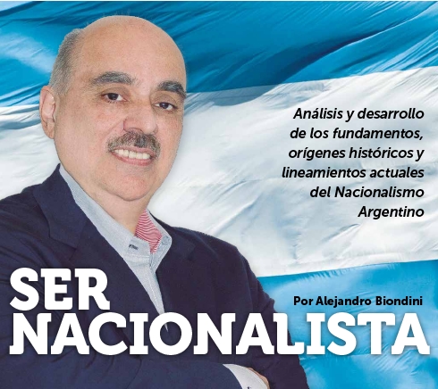 Ser Nacionalista - Por Alejandro Biondini (Kalki)